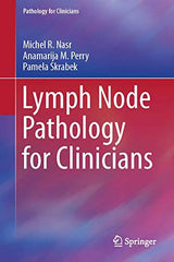 Lymph Node Pathology for Clinicians