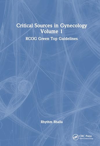 Critical Sources in Gynecology, Volume 1: 1st Edition