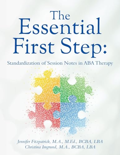 The Essential First Step: Standardization of Session Notes in ABA Therapy