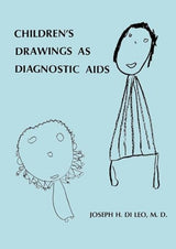 Children's Drawings As Diagnostic Aids: 1st Edition