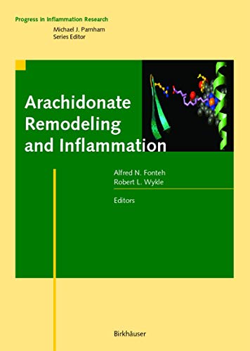 Arachidonate Remodeling and Inflammation (Progress in Inflammation Research)