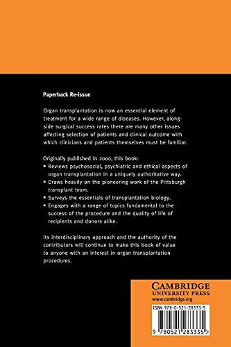 The Transplant Patient: Biological, Psychiatric and Ethical Issues in Organ Transplantation: Reissue Edition