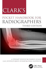 Clark's Pocket Handbook for Radiographers (Clark's Companion Essential Guides): 3rd Edition