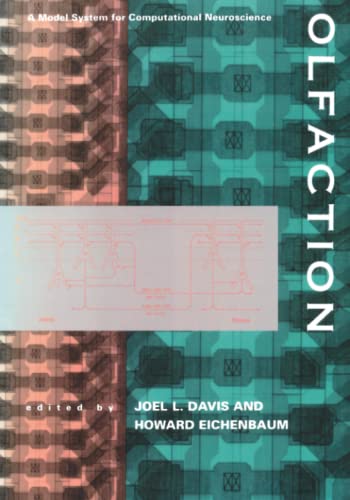 Olfaction: A Model System for Computational Neuroscience (Bradford Books)