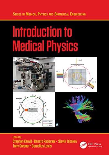 Introduction to Medical Physics (Series in Medical Physics and Biomedical Engineering): 1st Edition