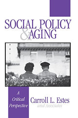 Social Policy and Aging: A Critical Perspective