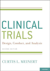 ClinicalTrials: Design, Conduct and Analysis (Monographs in Epidemiology and Biostatistics)