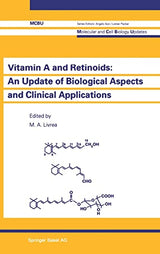 Vitamin A and Retinoids: An Update of Biological Aspects and Clinical Applications (Molecular and Cell Biology Updates)