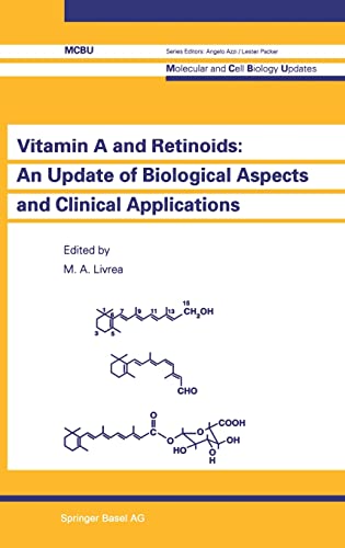 Vitamin A and Retinoids: An Update of Biological Aspects and Clinical Applications (Molecular and Cell Biology Updates)