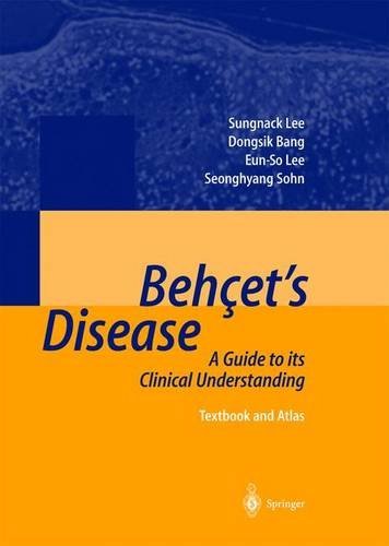 Behçet’s Disease: A Guide to its Clinical Understanding Textbook and Atlas