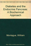 Diabetes and the Endocrine Pancreas: A Biochemical Approach
