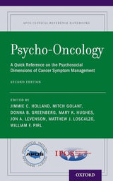 PSYCHO ONCOLOGY 2ND EDITION: A Quick Reference on the Psychosocial Dimensions of Cancer Symptom Management (APOS Clinical Reference Handbooks)