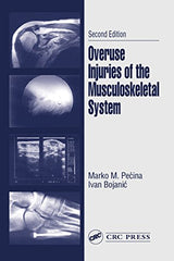 Overuse Injuries of the Musculoskeletal System: 2nd Edition, Kindle Edition