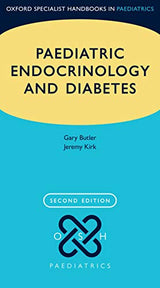 Paediatric Endocrinology and Diabetes (Oxford Specialist Handbooks in Paediatrics): 2nd Edition