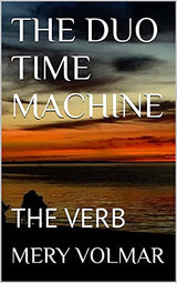THE DUO TIME MACHINE: THE VERB