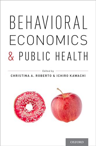 Behavioral Economics and Public Health: 1st Edition