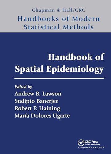 Handbook of Spatial Epidemiology (Chapman & Hall/CRC Handbooks of Modern Statistical Methods): 1st Edition