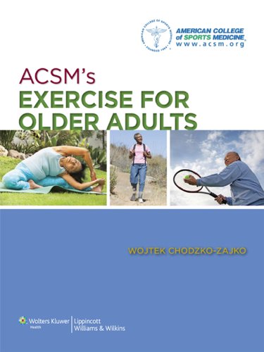 ACSM's Exercise for Older Adults: 1st Edition, Kindle Edition