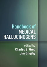 Handbook of Medical Hallucinogens: Reprint Edition