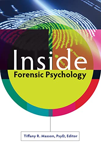 Inside Forensic Psychology: 1st Edition