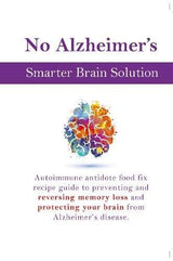 Glucose Revolution, Change Your Brain, Change Your Life, How The Pill Changes Everything, No Alzheimer's Smarter Brain Keto Solution 4 Books Collection Set
