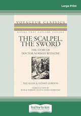 The Scalpel, the Sword: The Story of Doctor Norman Bethune