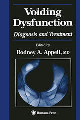 Voiding Dysfunction: Diagnosis and Treatment (Current Clinical Urology)