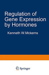 Regulation of Gene Expression by Hormones: 1st Edition