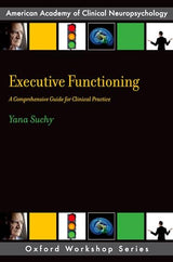 EXECUTIVE FUNCTIONING (AACN Workshop Series): 1st Edition
