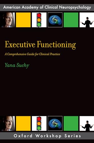 EXECUTIVE FUNCTIONING (AACN Workshop Series): 1st Edition