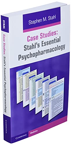 Case Studies: Stahl's Essential Psychopharmacology