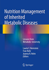 Nutrition Management of Inherited Metabolic Diseases: Lessons from Metabolic University