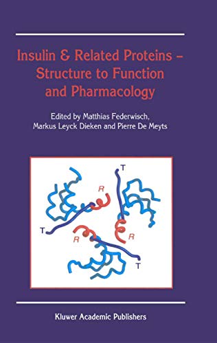 Insulin & Related Proteins — Structure to Function and Pharmacology: 2002nd Edition