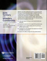 Birth Territory and Midwifery Guardianship: Theory for Practice, Education and Research