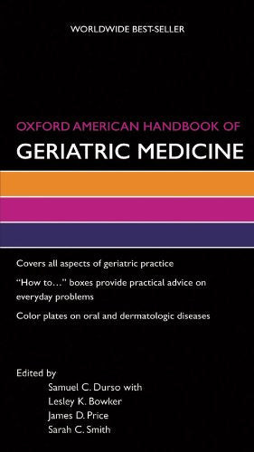 Oxford American Handbook of Geriatric Medicine (Oxford American Handbooks of Medicine): 1st Edition