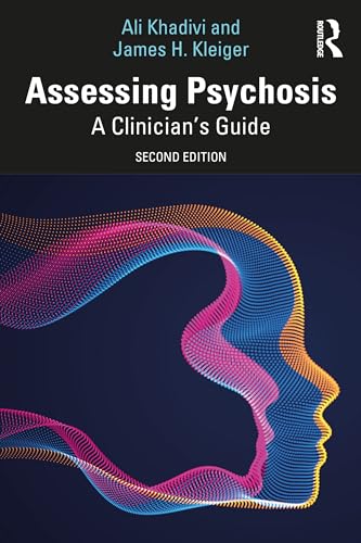 Assessing Psychosis: 2nd Edition