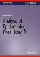Analysis of Epidemiologic Data Using R (Synthesis Lectures on Mathematics & Statistics)