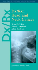 Dx/Rx: Head and Neck Cancer (Jones & Bartlett DX/RX Oncology)