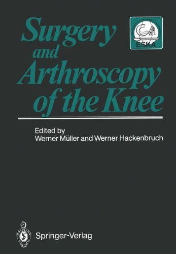 Surgery and Arthroscopy of the Knee: Second European Congress of Knee Surgery and Arthroscopy Basel, Switzerland, 29.Sept.-4.Oct.1986