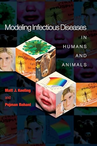 Modeling Infectious Diseases in Humans and Animals: Illustrated Edition