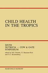 Child Health in the Tropics: Leuven, 18–21 October 1983 (Sixth Nutricia-Cow and Gate Symposium)