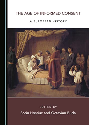The Age of Informed Consent: A European History