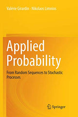 Applied Probability: From Random Sequences to Stochastic Processes