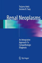 Renal Neoplasms: An Integrative Approach To Cytopathologic Diagnosis