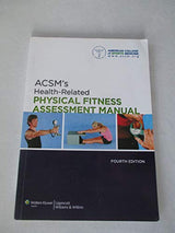 ACSM's Health-Related Physical Fitness Assessment Manual: 4th Edition