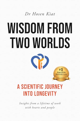 Wisdom from Two Worlds: A Scientific Journey into Longevity: Kindle Edition