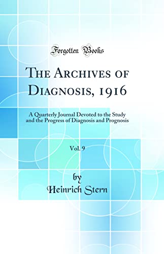 The Archives of Diagnosis, 1916, Vol. 9