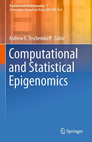 Computational and Statistical Epigenomics (Translational Bioinformatics, 7)