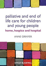 Palliative and End of Life Care for Children and Young People: Home, Hospice, Hospital