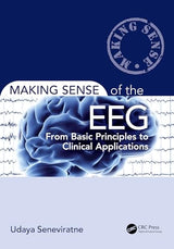 Making Sense of the EEG: From Basic Principles to Clinical Applications